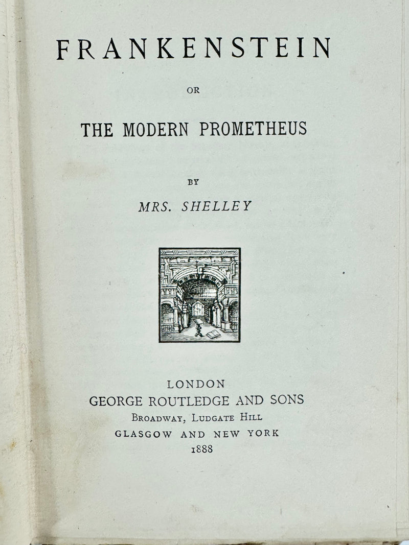 1888 Edition Frankenstein or The Modern Prometheus by Mary Shelley