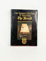 Book cover of 'One Hundred & Fifty Years Of News From The Herald' with a newspaper roll illustration on a white background.