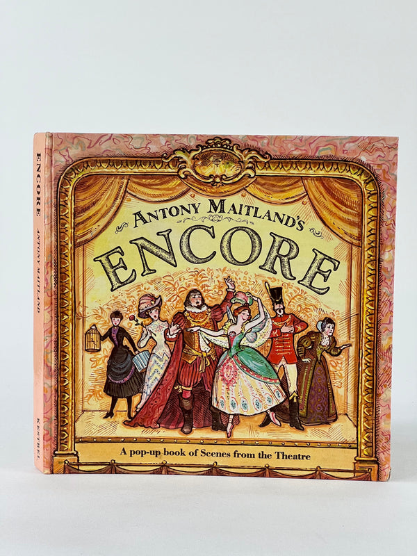 Encore: A Pop-up Book of Scenes from the Theatre by Antony Maitland 1982 Edition